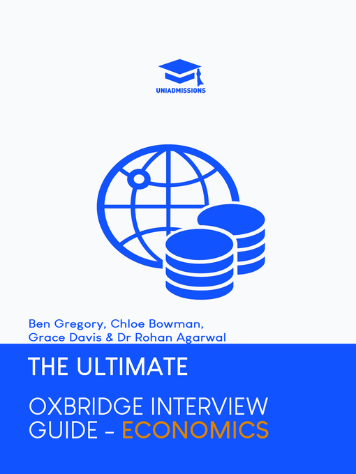 Title details for The Ultimate Oxbridge Interview Guide: Economics by Ben Gregory - Wait list
